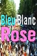 Poster for Bleu, blanc, rose