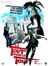 Poster for Le tout pour le tout 