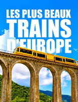 Les plus beaux trains d'Europe poster