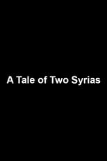 Poster for A Tale of Two Syrias 