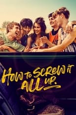 Poster for How to Screw It All Up