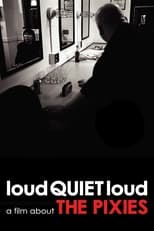Poster for loudQUIETloud: A Film About the Pixies