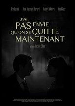 Poster for J’ai pas envie qu’on se quitte maintenant