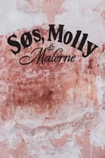 Poster for Søs, Molly og malerne