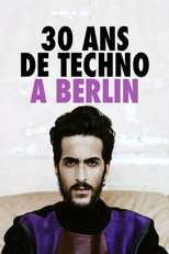 30 ans de Techno &agrave; Berlin
