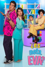 Poster for ¿Es neta, Eva? Season 2