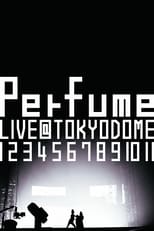 Poster for Perfume Live at Tokyo Dome "1 2 3 4 5 6 7 8 9 10 11"