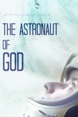 The Astronaut of God (2020)