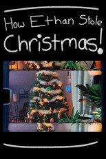How Ethan Stole Christmas! poster