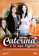 Poster for Caterina e le sue figlie
