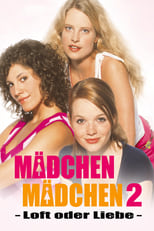 Poster di Mädchen, Mädchen 2 - Loft oder Liebe