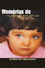 Memórias de um Passado que não Vivi