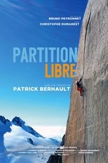 Poster for Partition Libre - Sur Les Traces De Patrick Berhault 