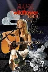 Poster for Sheryl Crow: Wildflower Tour - Live from New York