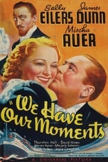 We Have Our Moments (1937)