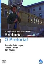 Poster for Pretoria O Pretoria!