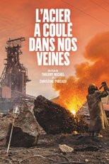 L’acier a coulé dans nos veines (2025)