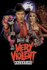 Poster for The Last Drive-In: Joe Bob's Very Violent Valentine