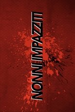 Nonni Impazziti main poster