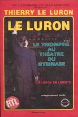Le Luron : En Liberté