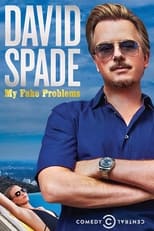 Poster for David Spade: My Fake Problems