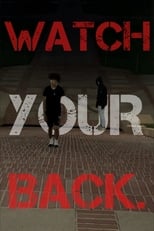 Poster for WATCH YOUR BACK