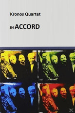Kronos Quartet - In Accord poster