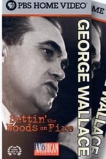 Poster for George Wallace: Settin' the Woods on Fire