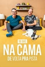 Poster for 90 Dias na Cama: De Volta Pra Pista