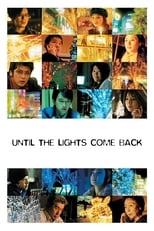 Poster for Until the Lights Come Back