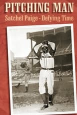 Poster for Pitching Man: Satchel Paige Defying Time 