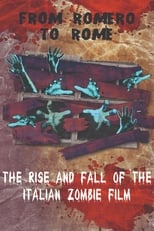 Poster for From Romero to Rome: The Rise and Fall of the Italian Zombie Movie