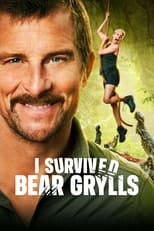 Poster for I Survived Bear Grylls