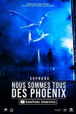 Poster for Soprano - Nous sommes tous des Phoenix 