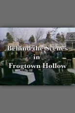 Poster for Behind the Scenes in Frogtown Hollow