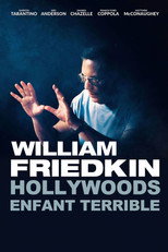 William Friedkin - Hollywoods Enfant terrible