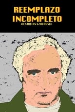 Poster for Reemplazo incompleto