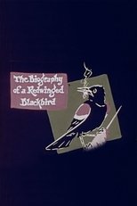 The Biography of a Redwinged Blackbird