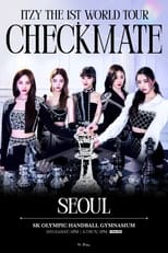 Poster for ITZY THE 1ST WORLD TOUR CHECKMATE IN SEOUL 