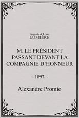 Poster for M. le président passant devant la compagnie d’honneur
