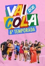 Poster for Vai Que Cola Season 6