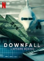 Downfall : L'affaire Boeing serie streaming