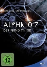 Poster for Alpha 0.7 – Der Feind in dir Season 1