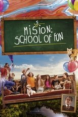 Poster for Mission: School of Fun 