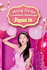 Poster for Hong Jiyun Comeback Showcase Jiyun Is…
