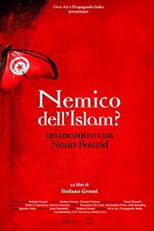 Poster for Nemico dell'Islam? Un incontro con Nouri Bouzid 