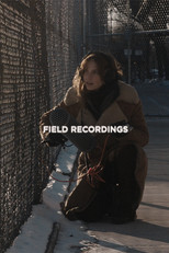 Field Recordings poster