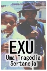 Poster for Exu, Uma Tragédia Sertaneja