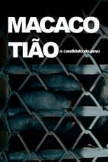 Poster for Macaco Tião - O Candidato do Povo