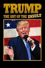 Poster for Trump: The Art of the Insult 